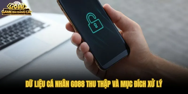 Các nhóm dữ liệu cá nhân và mục đích xử lý minh bạch tại Go88