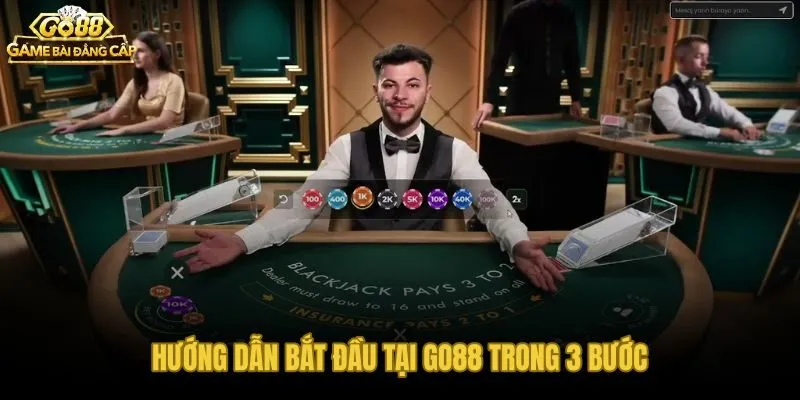 Trò chơi Go88 dễ bắt đầu với 3 bước đăng ký nạp tiền và chọn game