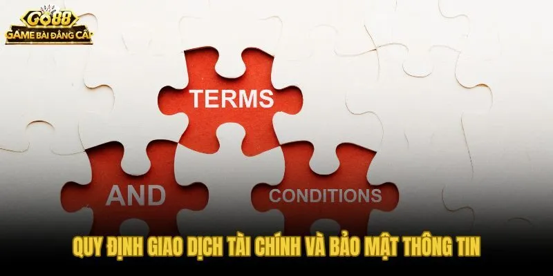 Điều khoản sử dụng về giao dịch tài chính và bảo mật SSL 256-bit tại Go88